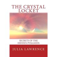 The Crystal Locket by Lawrence, Julia, 9781508832416