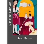 Pedro Pramo by Rulfo, Juan; Montoto, Maxim, 9781523822416