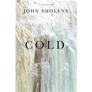 Cold by Smolens, John, 9781611862416