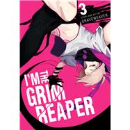 I'm the Grim Reaper, Vol. 3 by Unknown, 9781974752416