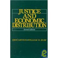 Justice and Economic Distribution by Shaw, William H., 9780135142417