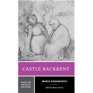 Castle Rackrent by Edgeworth, Maria; Twomey, Ryan, 9780393922417