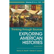 Thinking Through Sources for American Histories, Volume 2 by Hewitt, Nancy A.; Lawson, Steven F., 9781319042417
