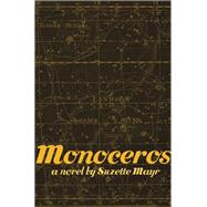 Monoceros by Mayr, Suzette, 9781552452417