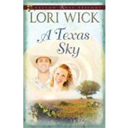 A Texas Sky by Wick, Lori, 9780736922418