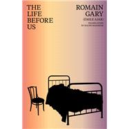 The Life Before Us by Gary, Romain; Manheim, Ralph; Laughlin, James, 9780811232418