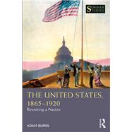 The United States, 1865-1920 by Burns, Adam, 9781138482418