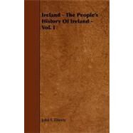Ireland: The People's History of Ireland by Finerty, John F., 9781444602418