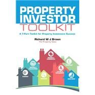 Property Investor Toolkit by Brown, Richard W. J., 9781508812418