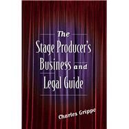 STAGE PRODUCER'S BUS/LEGAL GDE PA by GRIPPO,CHARLES, 9781581152418