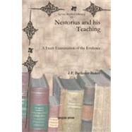 Nestorius and His Teaching by Bethune-Baker, J. F., 9781617192418