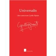 Universalis Liber Amicorum Cyrille Fijnaut by Spapens, Toine; Groenhuijsen, Marc; Kooijmans, Tijs, 9789400002418