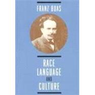 Race Language and Culture by Boas, Franz, 9780226062419