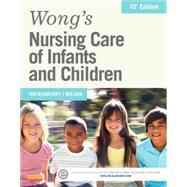 Wong's Nursing Care of Infants and Children by Hockenberry, Marilyn J., Ph.D.; Wilson, David, 9780323222419
