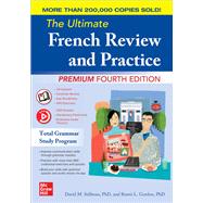 The Ultimate French Review and Practice, Premium Fourth Edition by Stillman, David; Gordon, Ronni, 9781260452419