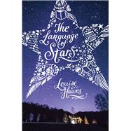 The Language of Stars by Hawes, Louise, 9781481462419