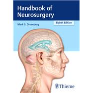 Handbook of Neurosurgery by Greenberg, Mark S., M.D., 9781626232419