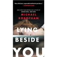 Lying Beside You by Robotham, Michael, 9781668052419