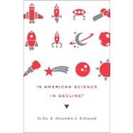 Is American Science in Decline? by Xie, Yu; Killewald, Alexandra A., 9780674052420