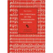 The Christmas of the Phonograph Records: A Recollection by Sandoz, Mari, 9780803292420
