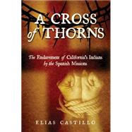 A Cross of Thorns by Castillo, Elias, 9781610352420