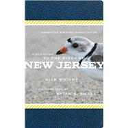 American Birding Association Field Guide to the Birds of New Jersey by Wright, Rick; Small, Brian E., 9781935622420