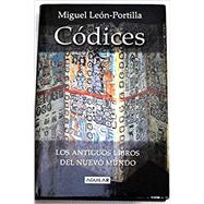 Codices by Leon-Portilla, Miguel, 9789681912420