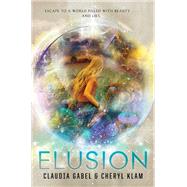 Elusion by Gabel, Claudia; Klam, Cheryl, 9780062122421