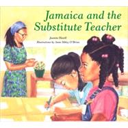 Jamaica and the Substitute Teacher by Havill, Juanita, 9780618152421