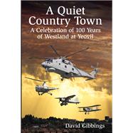 A Quiet Country Town by Gibbings, David, 9780750962421