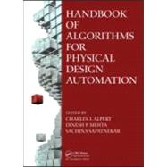 Handbook of Algorithms for Physical Design Automation by Alpert; Charles J., 9780849372421