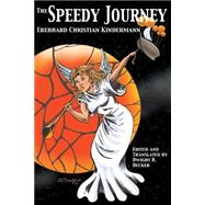 The Speedy Journey by Kindermann, Eberhard Christian; Decker, Dwight R., 9781494212421