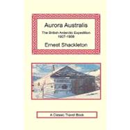 Aurora Australis by SHACKLETON ERNEST, 9781590482421