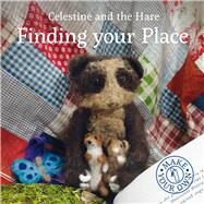 Finding Your Place by Celestine, Karin, 9781910862421