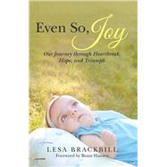 Even So, Joy by Brackbill, Lesa; Hansen, Brant (CON), 9781973612421