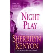 Night Play by Kenyon, Sherrilyn, 9780312992422