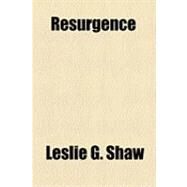 Resurgence by Shaw, Leslie G., 9781154492422
