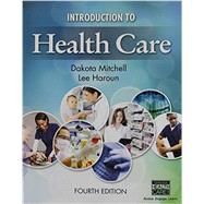 Bundle: Introduction to Health Care, 4th + LMS Integrated for MindTap Basic Health Science, 2 terms (12 months) Printed Access Card by Mitchell, Dakota; Haroun, Lee, 9781337192422