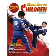 Martial Arts for Children by Johnson, Nathan, 9781422232422