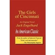 The Girls of Cincinnati by Engelhard, Jack, 9781442102422