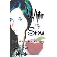 Whiter Than Snow by Eldridge, Matthew, 9781496112422