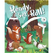Ready, Set, Roll! by Montagnana, Alessandro; Montagnana, Alessandro, 9781546152422