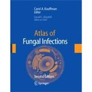 Atlas of Fungal Infection by Kauffman, Carol A.; Mandell, Gerald L., 9781573402422