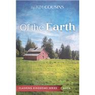 Of the Earth by Kim Cousins, 9781666702422