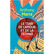 Le Tsar de l'amour et de la techno by Anthony Marra, 9782709642422