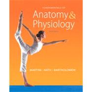 Fundamentals of Anatomy & Physiology, (NASTA) Ninth Edition by Frederic H. Martini;   Judi L. Nath;   Edwin F. Bartholomew;   William C. Ober;   Claire W. Garrison;   Kathleen  Welch;   Ralph T. Hutchings, 9780132492423