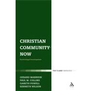 Christian Community Now Ecclesiological Investigations by Mannion, Gerard; Collins, Paul M.; Powell, Gareth; Wilson, Kenneth, 9780567032423