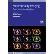 Multimodality Imaging Deep Learning Applications by Suri, Jasjit S.; Biswas, Mainak, 9780750322423