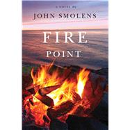 Fire Point by Smolens, John, 9781611862423