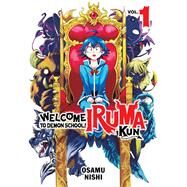 Welcome to Demon School! Iruma-kun 1 by Nishi, Osamu, 9781647292423